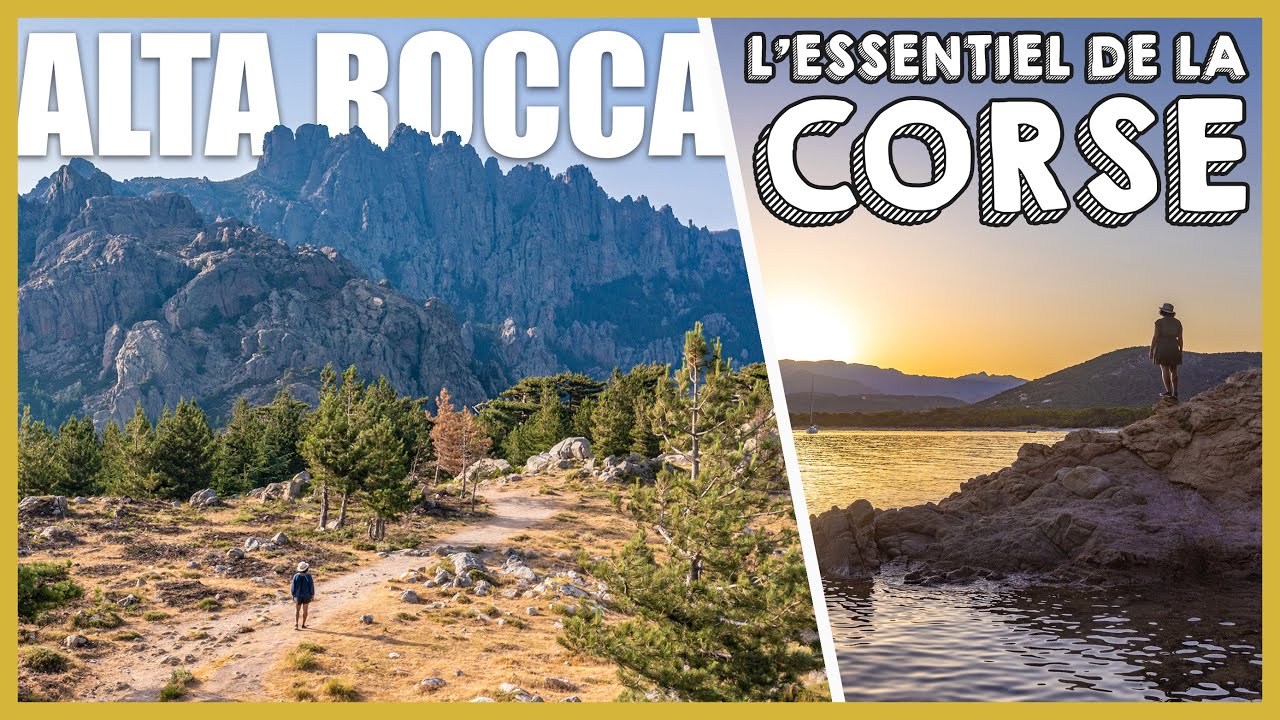 L'ESSENTIEL DE LA CORSE : à la découverte de l'Alta Rocca